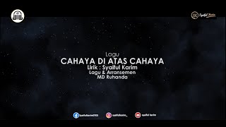 VIDEO LIRIK | CAHAYA DI ATAS CAHAYA | SYAIFUL KARIM | BSI
