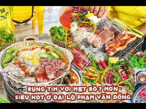 Video MẸT BÒ 7 MÓN siêu hot ở Đại Lộ Phạm Văn Đồng | Địa... - youtube