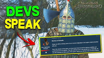 Devs Speak on FUTURE CHANGES! (Explanation & Discussion) - Mount & Blade II: Bannerlord