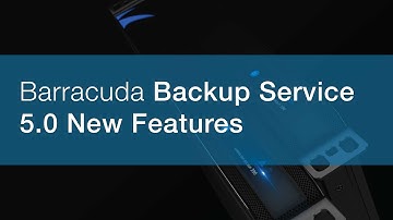 New Features | The Barracuda Backup Service 5.0