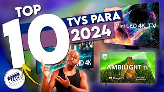 Top 10 MELHORES TVS 4K para 2024! Da basica e BARATA a TOP de linha CHEIA DE RECURSOS