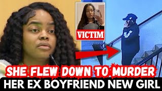 She Flew Down To Murder Her Ex Boyfriend New Girlfriend