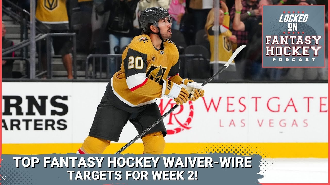 Fantasy Hockey Week 2 Waiver Wire Picks & Preview