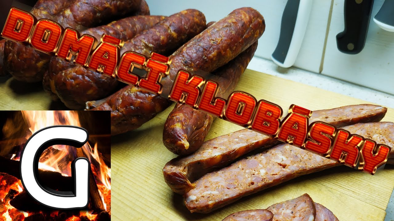 KDYŽ VÍŠ CO JÍŠ - Domácí klobásky