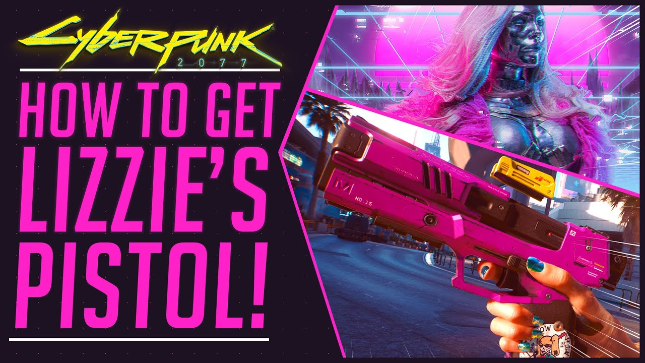 Cyberpunk 2077 How To Get Lizzie's Gun Best Pistol In Cyberpunk 2077