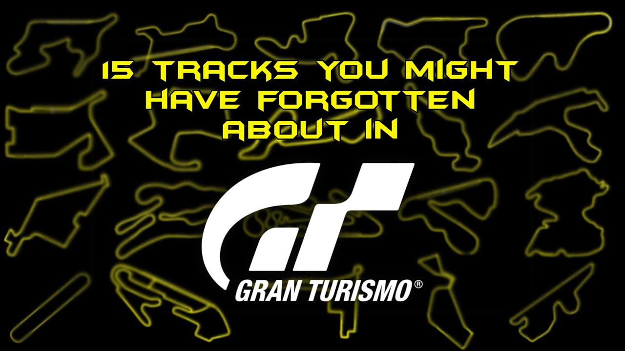 15 Tracks You May Have Forgotten in Gran Turismo