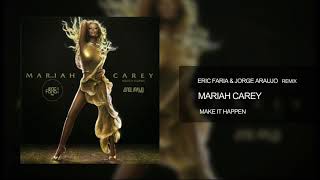 Eric Faria U0026 Jorge Araujo  Remix  Mariah Carey  Make It Happen
