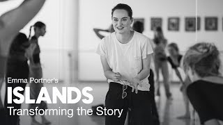 Emma Portner's islands: Transforming the Story | The National Ballet of Canada