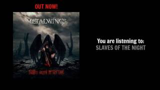 Video thumbnail of "METALWINGS - Slaves of the Night (OFFICIAL TRACK)"