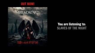 METALWINGS - Slaves of the Night ( TRACK)