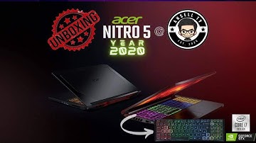 Acer Nitro 5 2020 review - Unboxing, Specs and RGB Keyboard