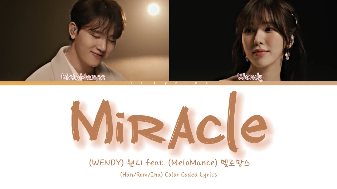 [STATION] WENDY (웬디) X MeloMance (멜로망스) 'Miracle (안부)' [Han/Rom/Ina
