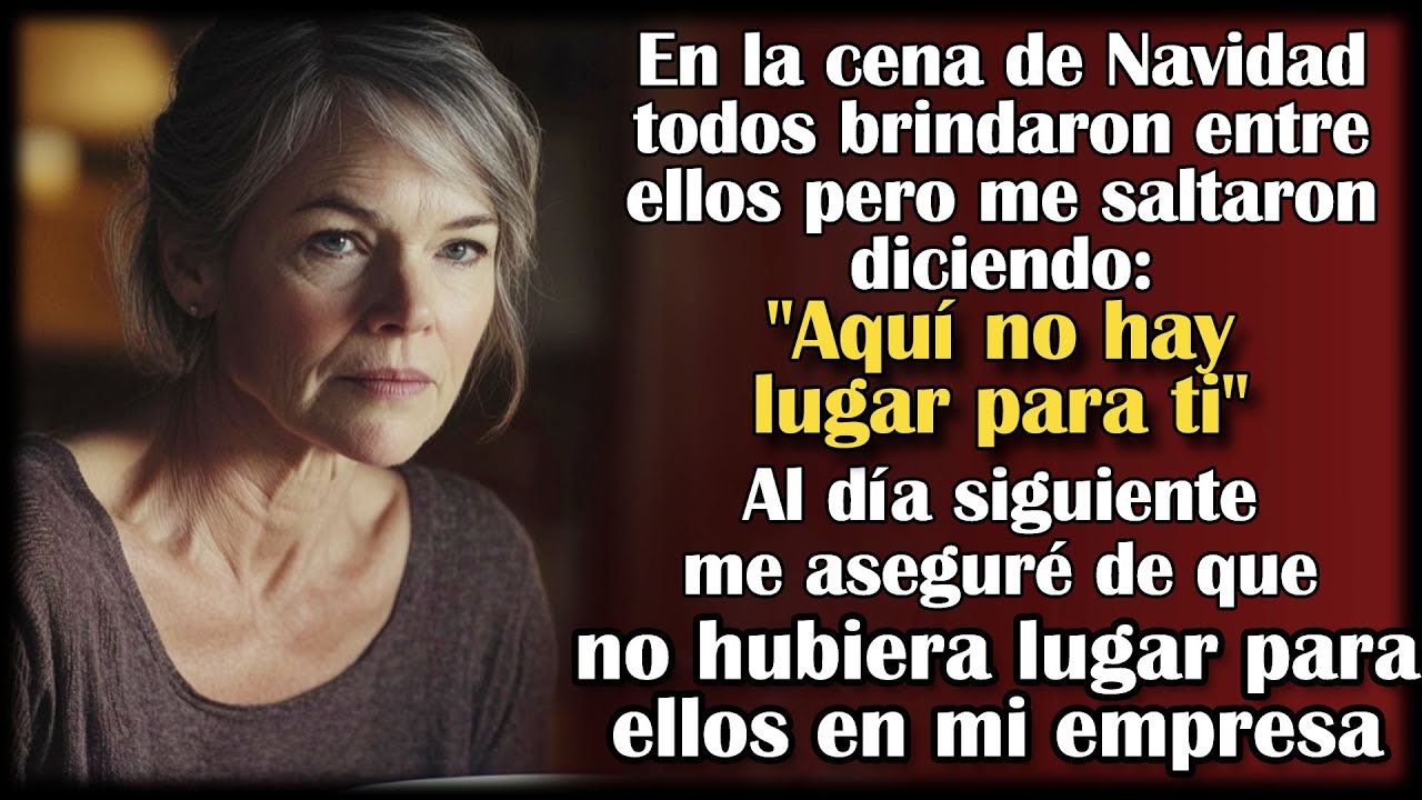 Mi familia me dejó sin sitio para mí en Navidad; yo hice que no tuvieran ninguno en mi empresa.