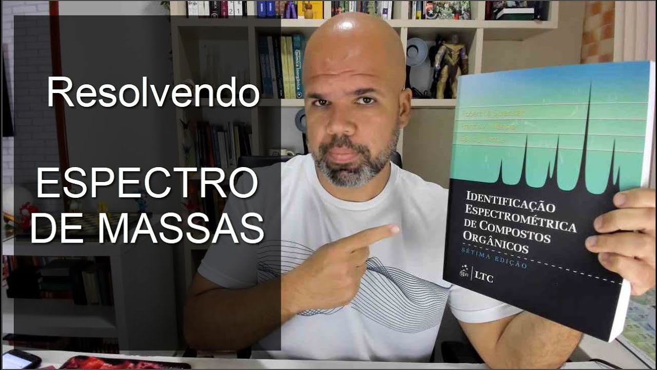 Interpretando Espectro de Massas (Exercício comentado)