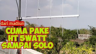 MADIUN SOLO CUMA PAKAI ANTENA YAGI 5 ELEMEN