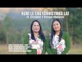 KUM LE LHA (CHRISTMAS LA) || ST CHONGBOI &  NEMBOI KHONGSAI  || Video processed at GIBEON MEDIA