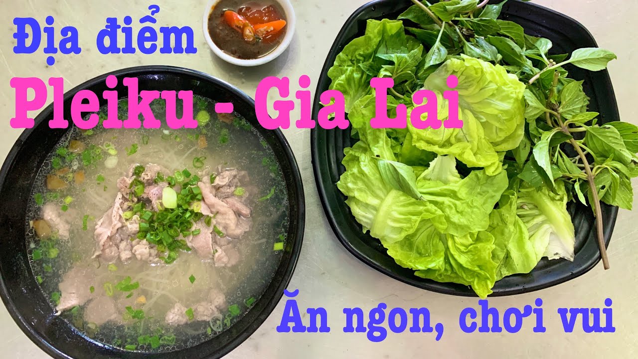 pleiku có gì chơi New 2022 Pleiku - 10 địa điểm ăn uống, vui chơi khi đến thăm phố núi Gia Lai xinh đẹp trong lành