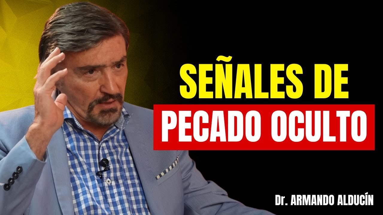 Cómo Saber Si Estás Viviendo en Pecado Oculto | Armando Alducín