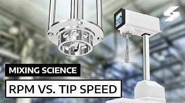 RPM vs. Peripheral Tip Speed – Mixing Science