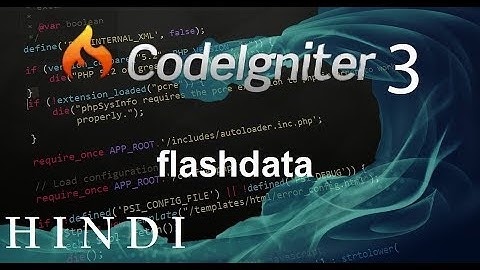 CodeIgniter 3 Tutorial 28 flashdata (हिन्दी)