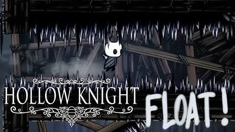 Hollow Knight Float Glitch! (Current Patch)