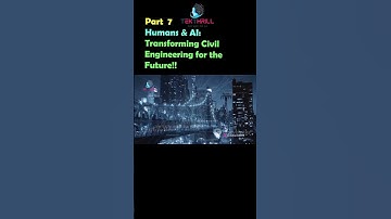 Humans & AI: Transforming Civil Engineering for the Future! Part 7 #ai #viral #trending