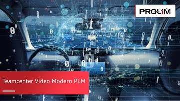 Teamcenter Video Modern PLM - PROLIM