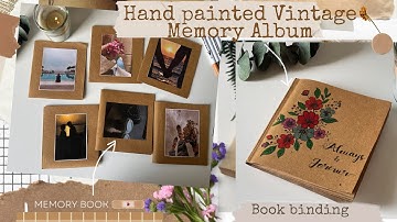 DIY: Vintage Album | Hand Painted Memory Album | Book binding | Step by step tutorial.