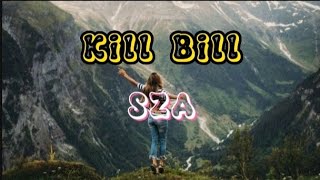 SZA-Kill Bill Lyrics Video (Gustixa Remix)