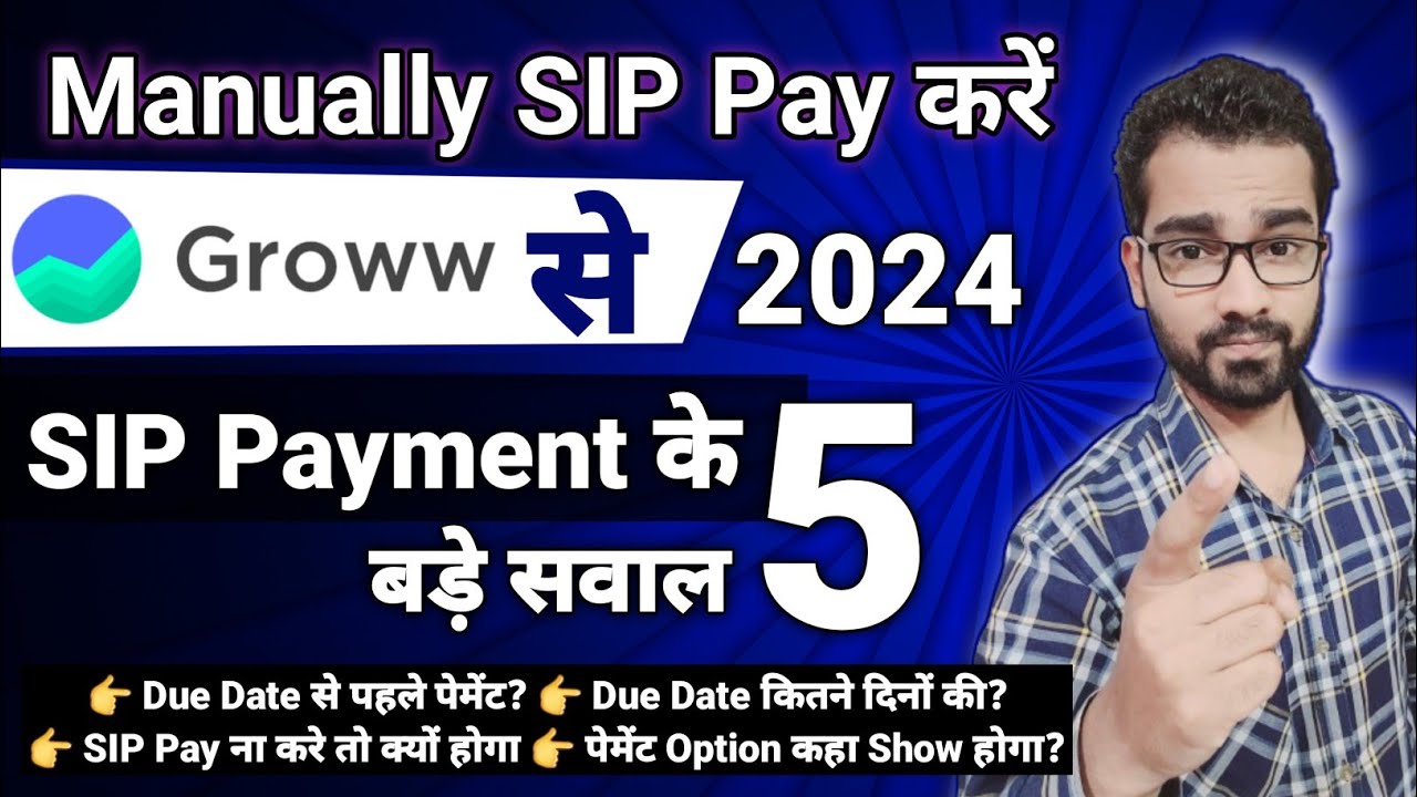 How to pay SIP Without Auto Pay on GROWW APP SIP Payment के 5 बड़े