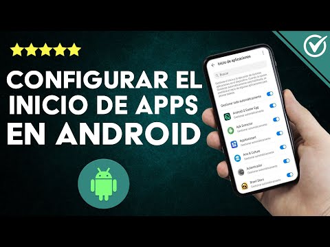 ¿Cómo configurar las aplicaciones que se inician automáticamente en ANDROID?