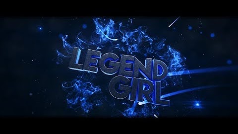 [#156]3D INTRO PARA [|LegendGirl|]       (90 like? :3)