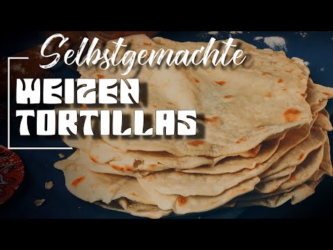 So einfach machst du perfekte Weizen-Tortillas zu Hause!