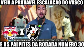 ⚫⚪ BRAGANTINO X VASCO: VEJA A PROVÁVEL ESCALAÇÃO DO CRUZ-MALTINO PARA O DUELO PELO BRASILEIRÃO 💥⚽🔥