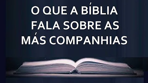O que são más companhias para você?