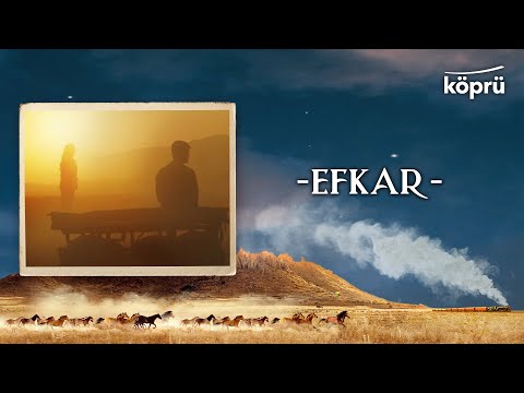 Efkar - [Gönül Dağı Enstrümantal Müzikler ⛰ ©️2023 Köprü]