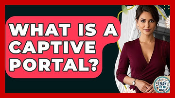 What Is A Captive Portal? - Learn As An Adult