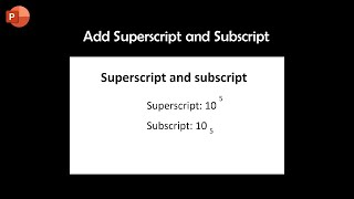 How to Add Powers Above and Below Digits Using Superscript & Subscript in PowerPoint