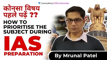 How to Prioritize the subject during IAS preparation | Hear it from Mrunal Patel