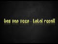 Bass Van Veen Total Recall 