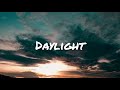 Maroon 5 - Daylight (Lyrics)