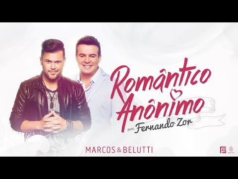 Marcos & Belutti – Romântico Anônimo part. Fernando Zor (Clipe Oficial) mp3 ke stažení
