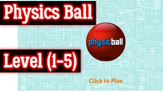 Physics Ball Level 1 2 3 4 5 Solution Android