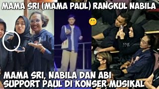 Mama Sri Rangkul Nabila Saat Nonton Paul Tampil Di Drama Musikal 🤭