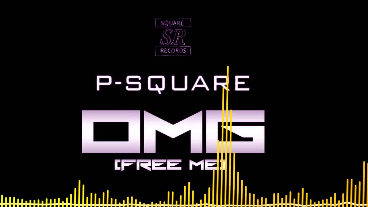 Psquare Omg Free Me Official Audio Youtube