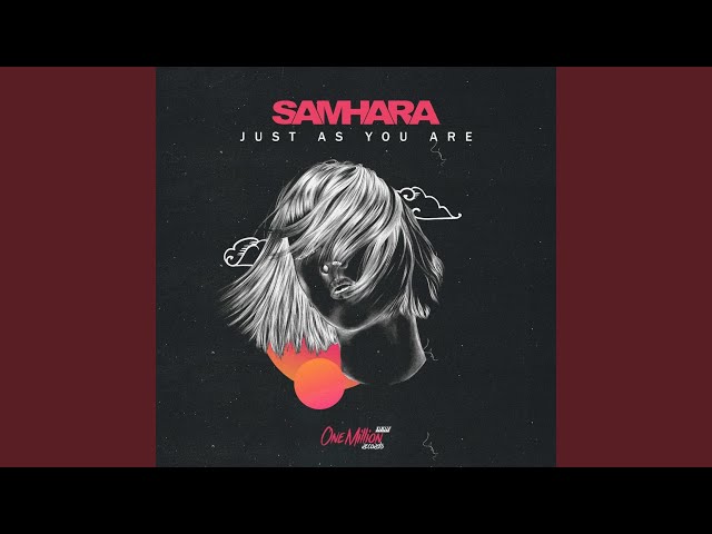 Samhara - Just As You Are