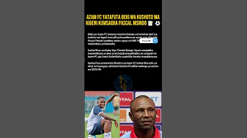 AZAM FC YATAFUTA BEKI WA KUSHOTO WA KIGENI KUMSAIDIA PASCAL MSINDO 