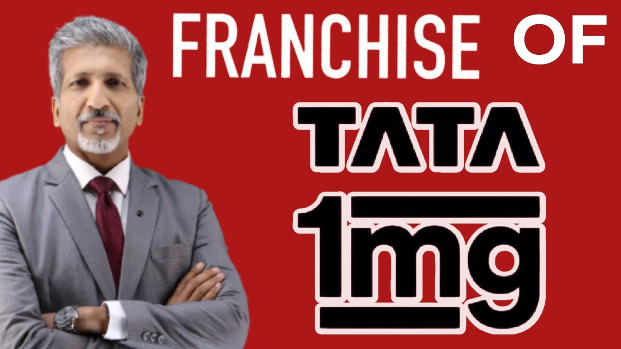 Franchise Of Tata 1MG I Detailed Video business I tata1mg I Franchise of tata 1mg i detailed video business i tata1mg i
