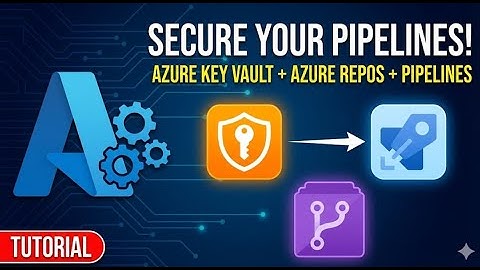 Azure DevOps Lab: Key Vault + Repos + Pipelines Integration