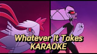 [FULL + LYRICS + VIDEO] WHATEVER IT TAKES KARAOKE | Hazbin Hotel